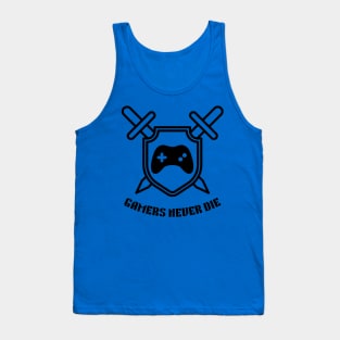 Gaming Addiction: Gamers Never Die Tank Top